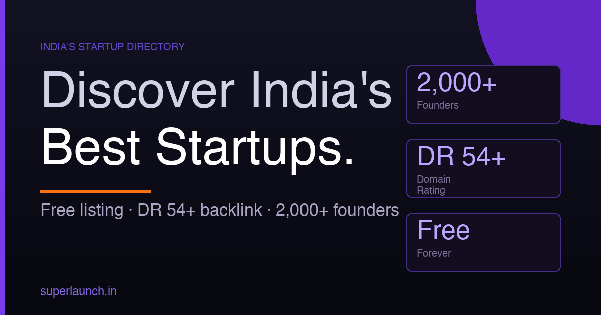 SuperLaunch announces SuperLaunch Opens Free Startup Profiles for Discovery Across India’s Startup Ecosystem