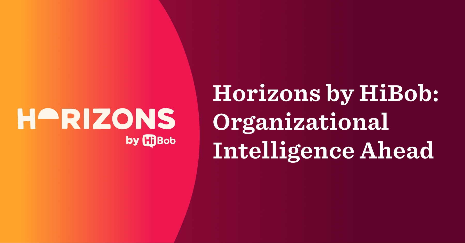 HiBob presents Horizons, its inaugural flagship event shaping the next era of organisational intelligence